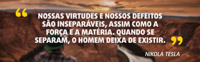 Frases de vencedor na vida - Nikola Tesla