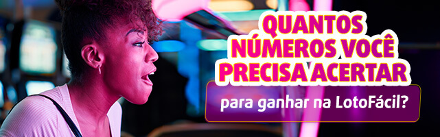 Banner com pergunta: Quantos números tem que acertar para ganhar na Lotofácil? Menina ao fundo com cara de surpresa.