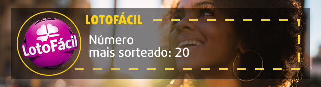 Banner com número que mais sai na Lotofácil: 20. Mulher sorri ao fundo.