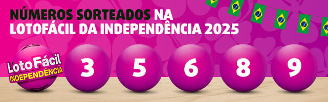 Banner com os primeiros cinco números sorteados na Lotofácil da Independência 2025: 03, 05, 06, 08, 09.